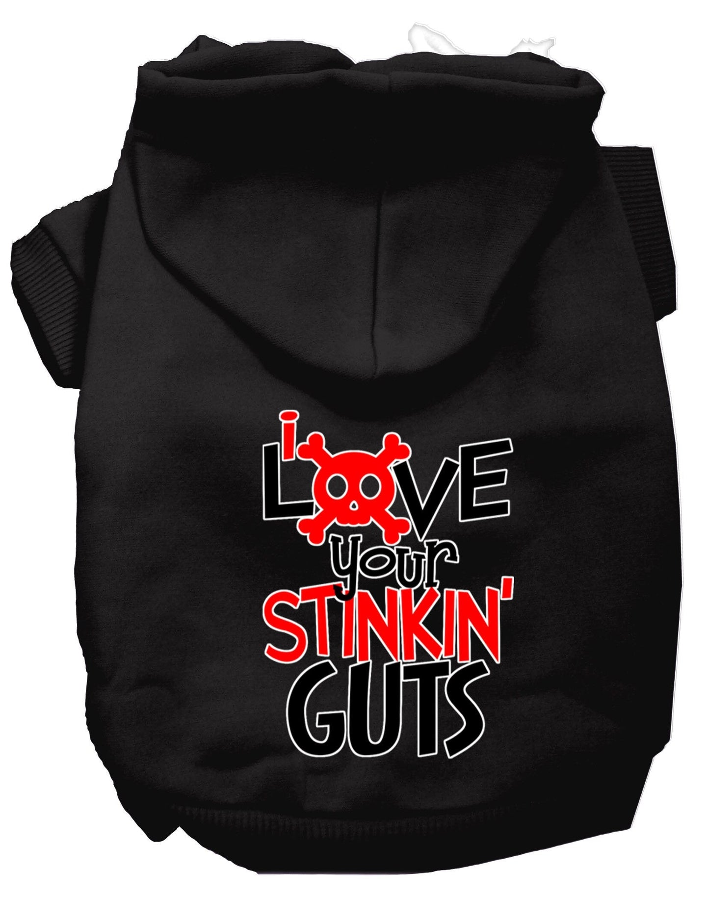 Pet, Dog & Cat Hoodie Screen Printed, "Love Your Stinkin Guts"