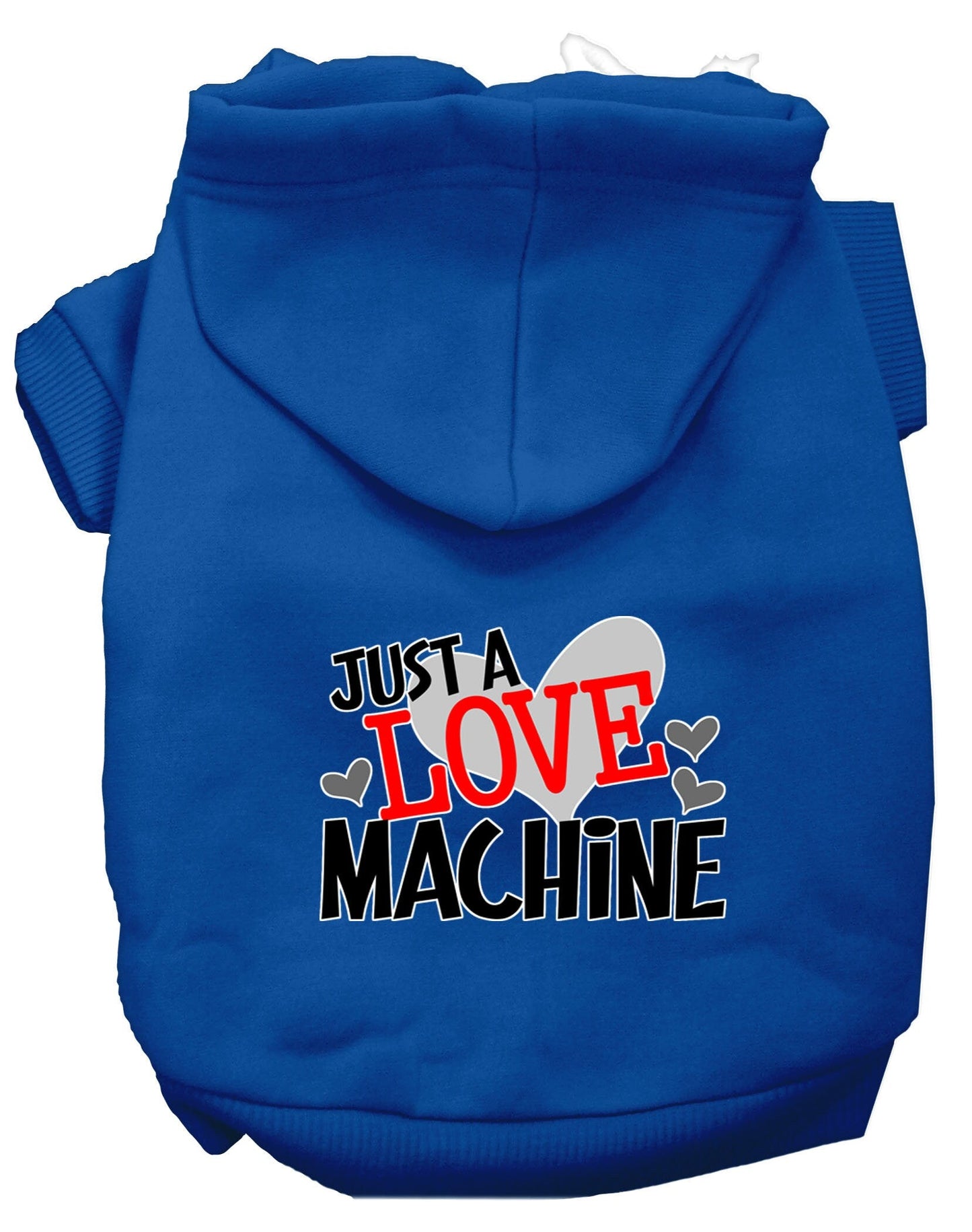 Pet, Dog & Cat Hoodie Screen Printed, "Just A Love Machine"