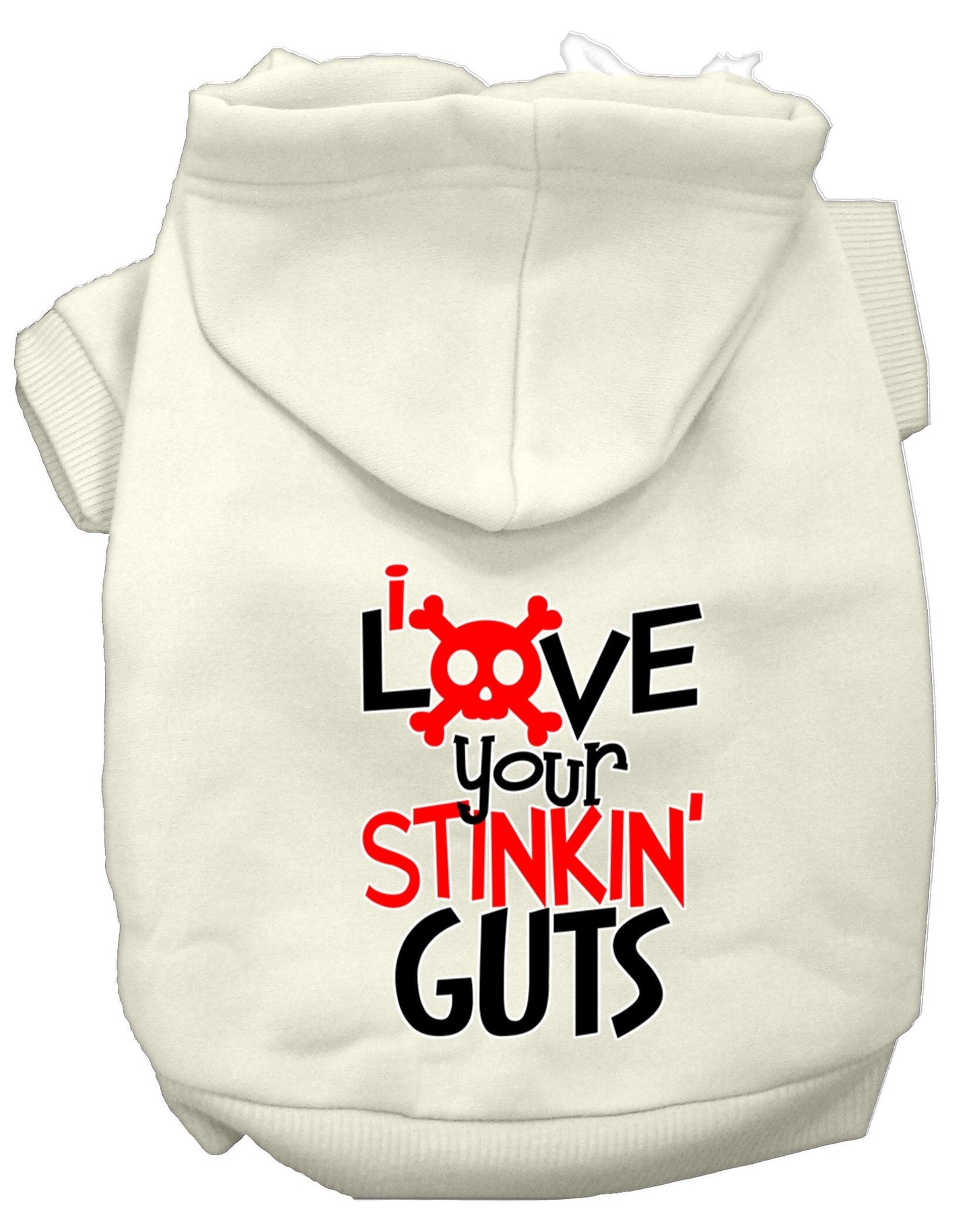 Pet, Dog & Cat Hoodie Screen Printed, "Love Your Stinkin Guts"