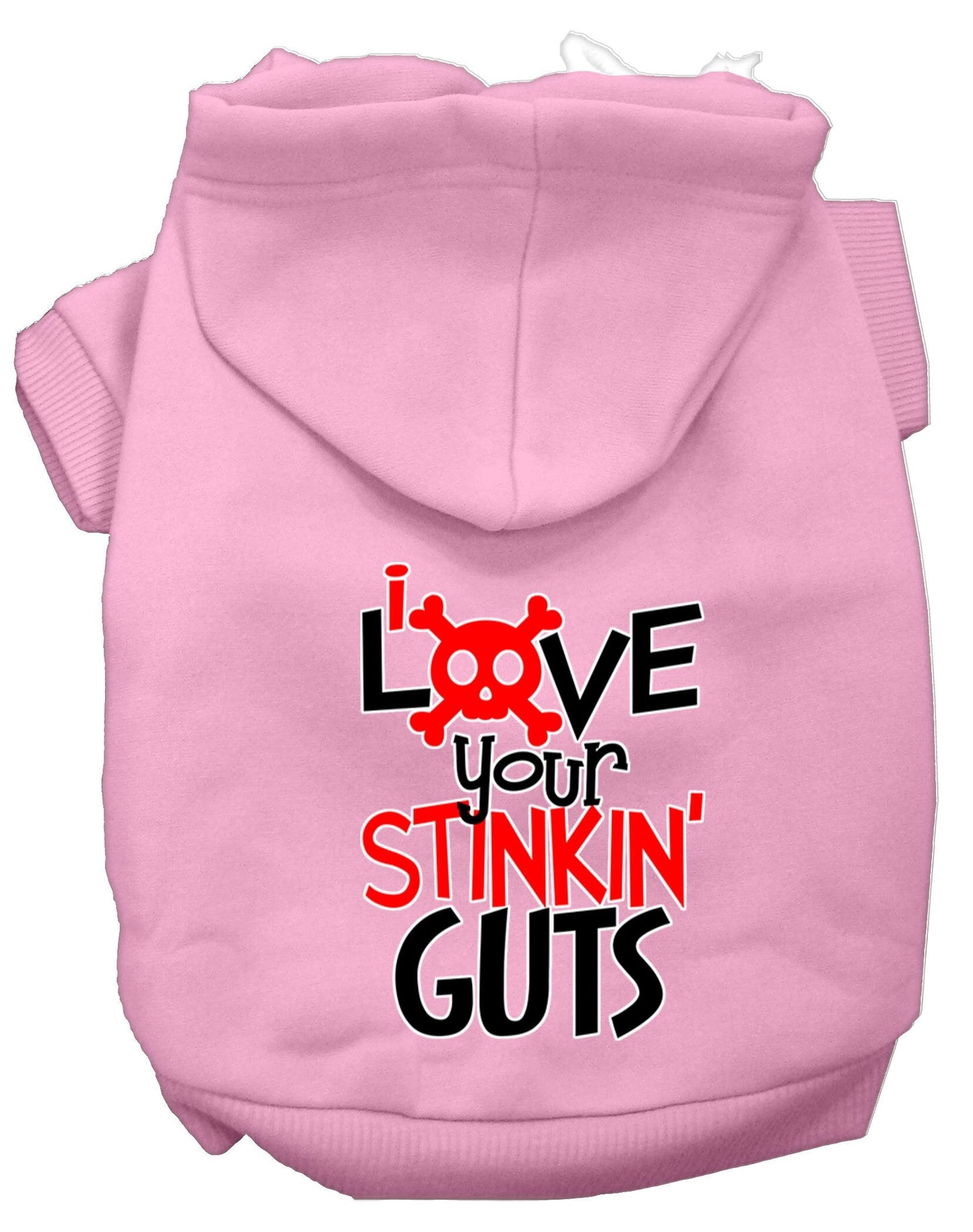 Pet, Dog & Cat Hoodie Screen Printed, "Love Your Stinkin Guts"