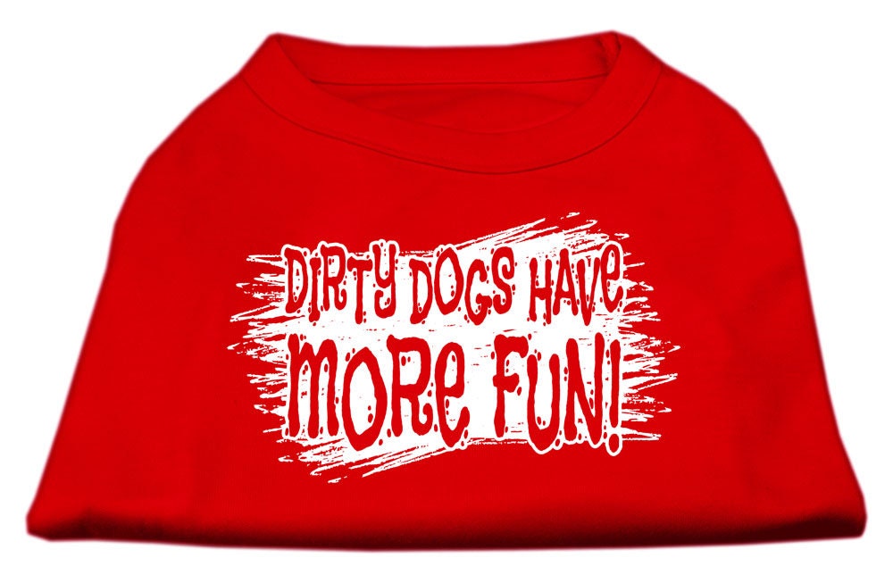 Pet Dog & Cat Shirt Screen Printed, "Dirty Dogs Have More Fun"