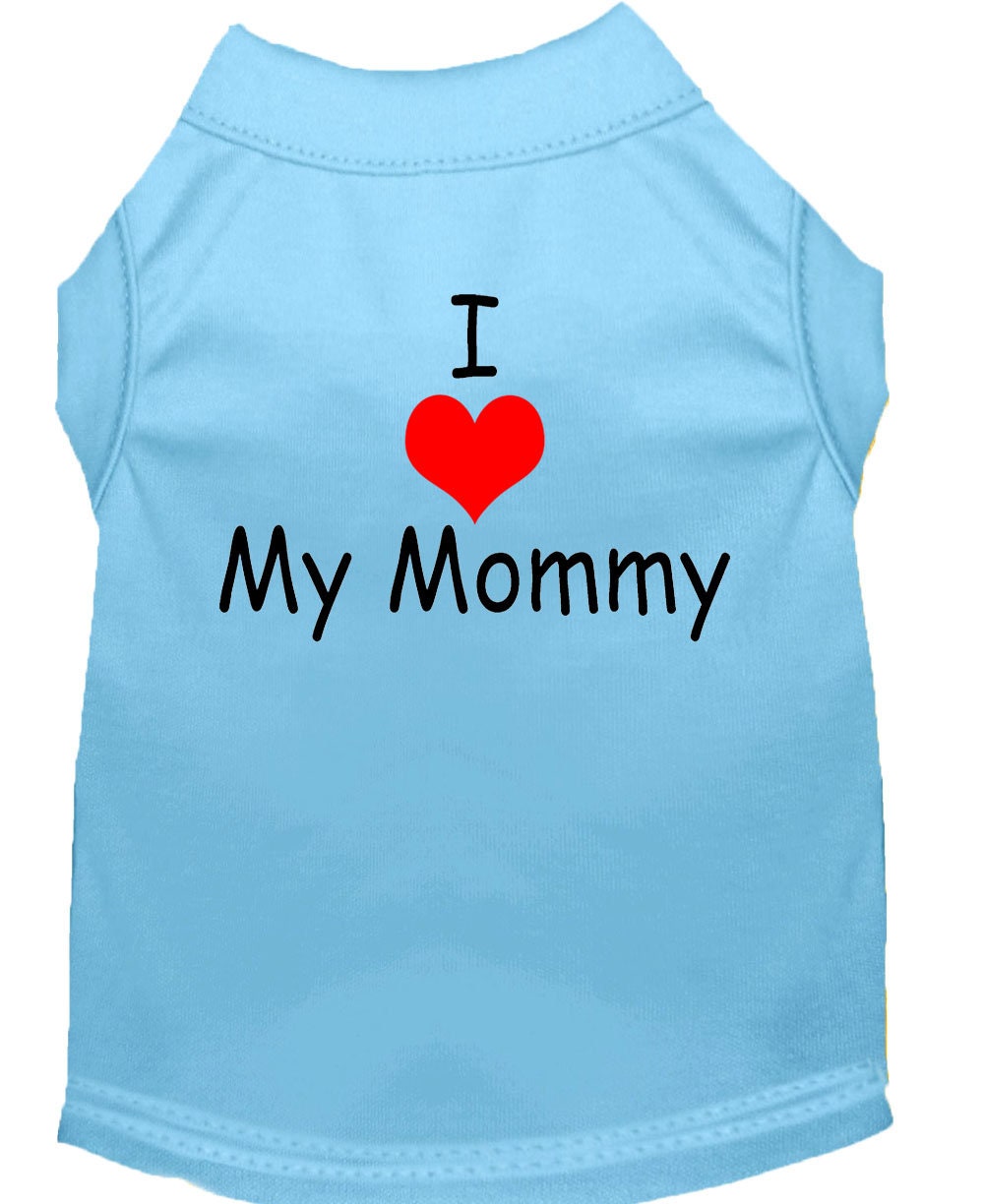 Pet Dog & Cat Shirt Screen Printed, "I Love My Mommy"