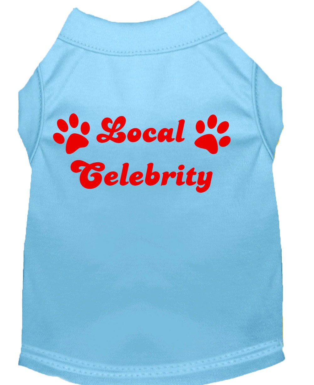 Pet Dog & Cat Shirt Screen Printed, "Local Celebrity"