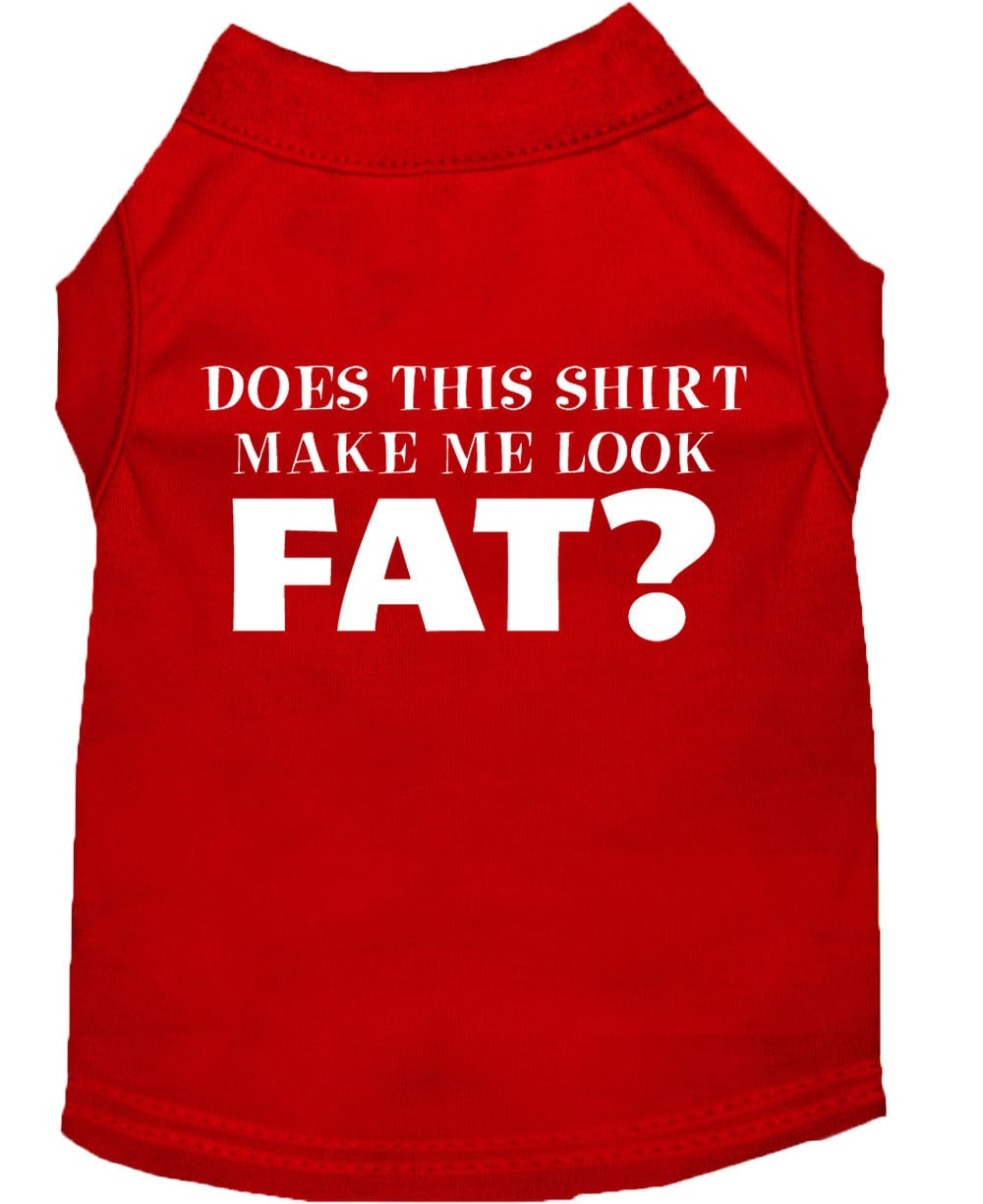 Pet Dog & Cat Shirt Screen Printed, "Does This Shirt Make Me Look Fat?"