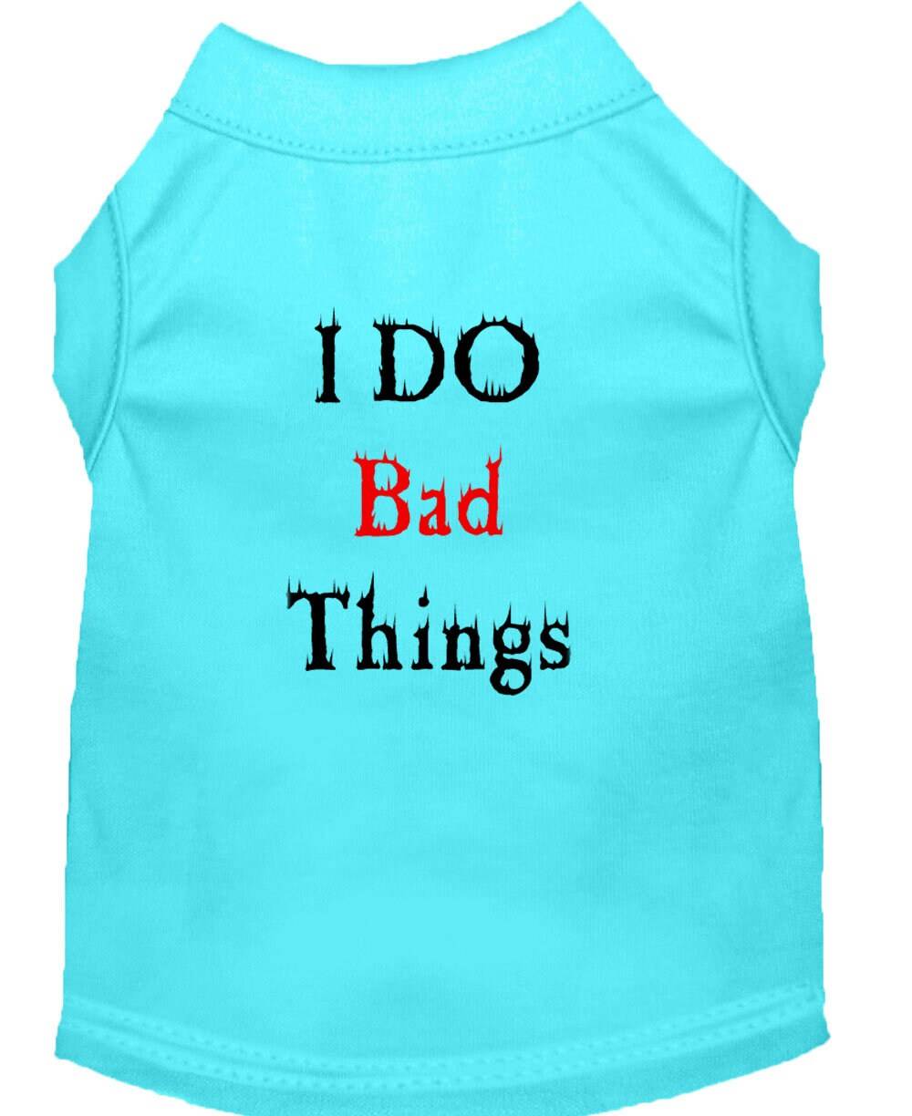 Pet Dog & Cat Shirt Screen Printed, "I Do Bad Things"