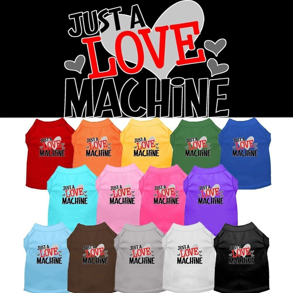 Pet Dog & Cat Shirt Screen Printed, "Just A Love Machine"