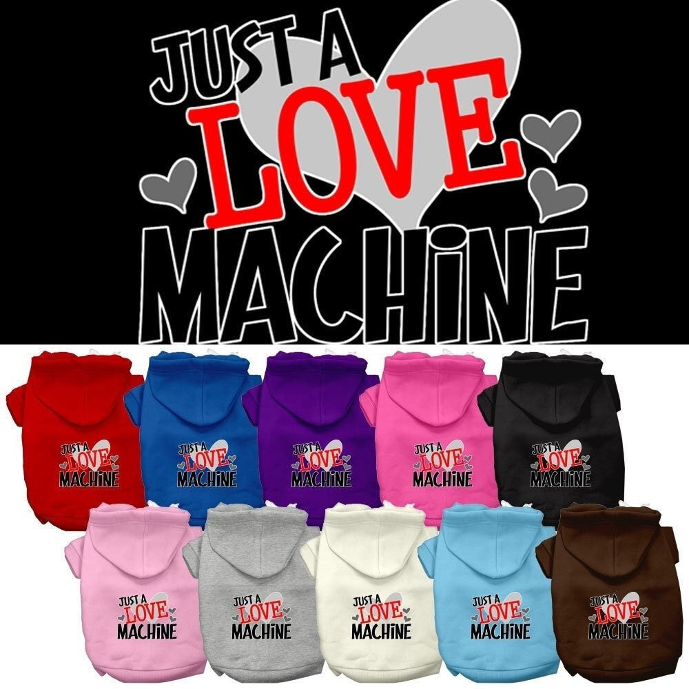 Pet, Dog & Cat Hoodie Screen Printed, "Just A Love Machine"