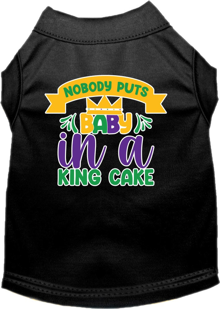 Pet Dog & Cat Screen Printed Shirt "Nobody Puts Baby In A King Cake"