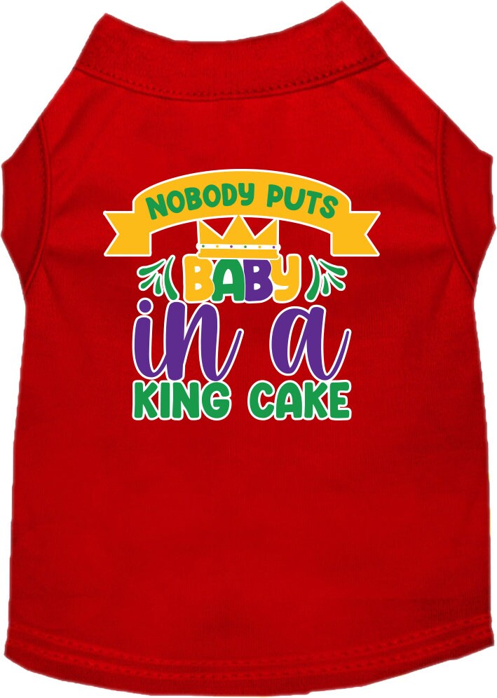 Pet Dog & Cat Screen Printed Shirt for Medium to Large Pets (Sizes 2XL-6XL), "Nobody Puts Baby In A King Cake"